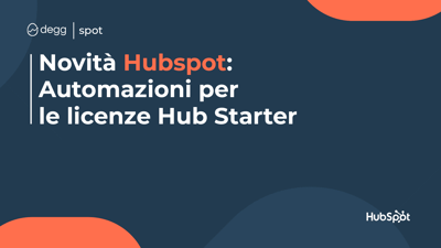 Novità Hubspot: Automazioni per le licenze Hub Starter